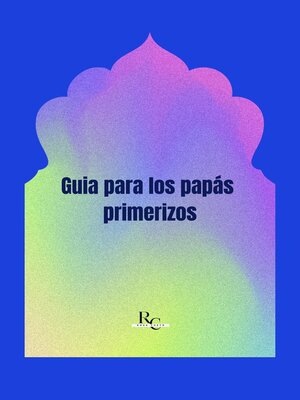 cover image of Guía para los papás primerizos